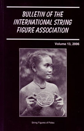 Bulletin of the International String Figure Association Volume 13
